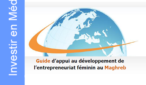 Guide d’appui au développement de l’entrepreneuriat féminin au Maghreb - etude 23 septembre 2010