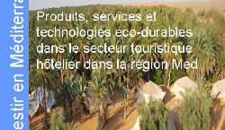 Produits, services et technologies éco-durables dans le secteur touristique hôtelier dans la région Med - etude 27 mai 2011